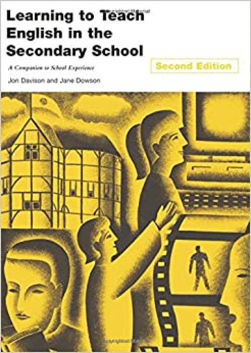  Learning to Teach English in the Secondary School: A Companion to School Experience (Learning to Teach Subjects in the Secondary School Series) (Volume 1) 