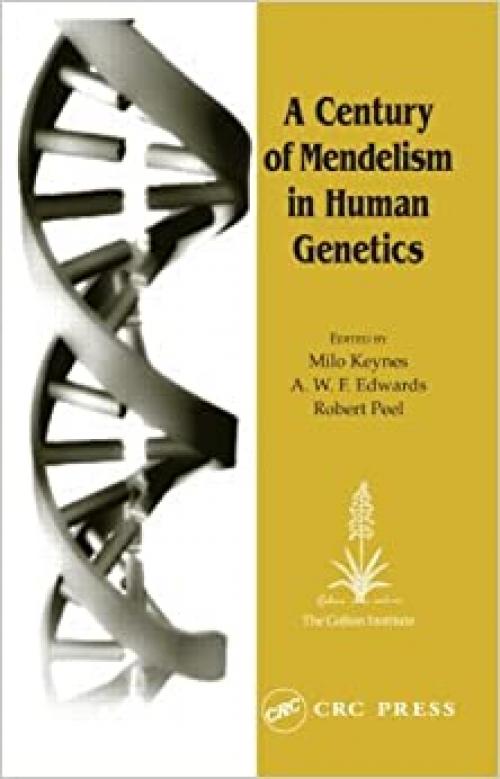  A Century of Mendelism in Human Genetics (Frontiers S) 