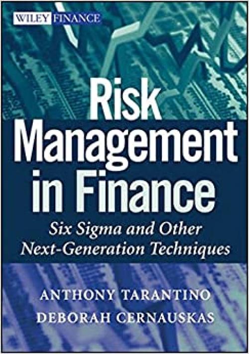  Risk Management in Finance: Six Sigma and other Next Generation Techniques 