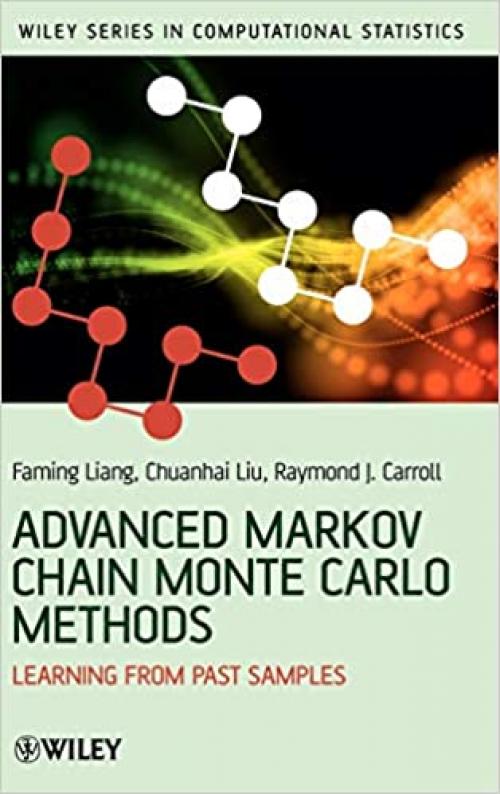  Advanced Markov Chain Monte Carlo Methods: Learning from Past Samples 