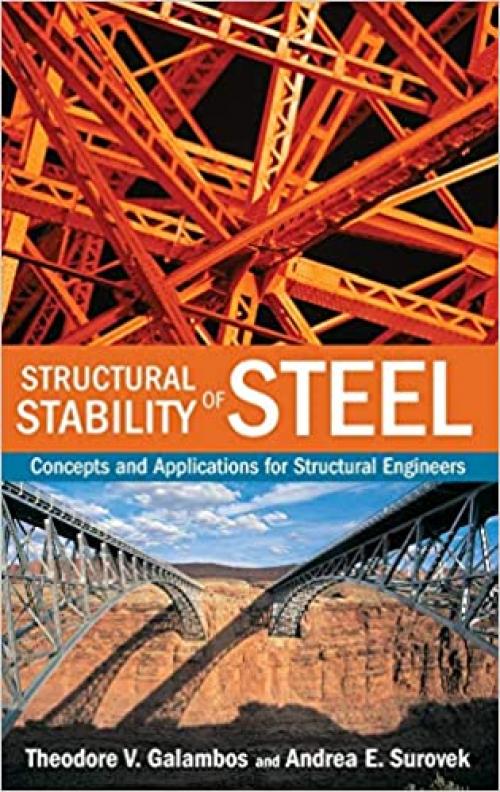  Structural Stability of Steel: Concepts and Applications for Structural Engineers 