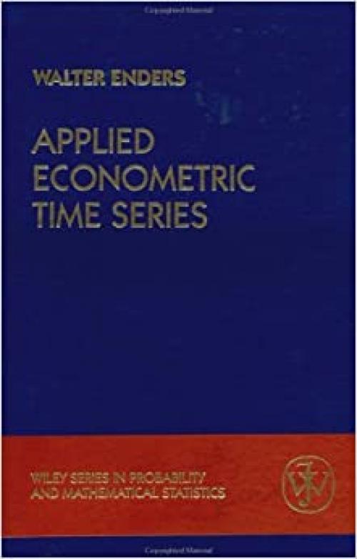  Applied Econometric Times Series (Wiley Series in Probability and Statistics) 