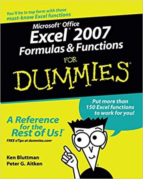  Microsoft Office Excel 2007 Formulas and Functions For Dummies 