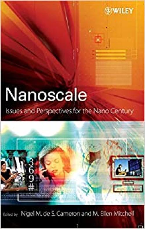  Nanoscale: Issues and Perspectives for the Nano Century 