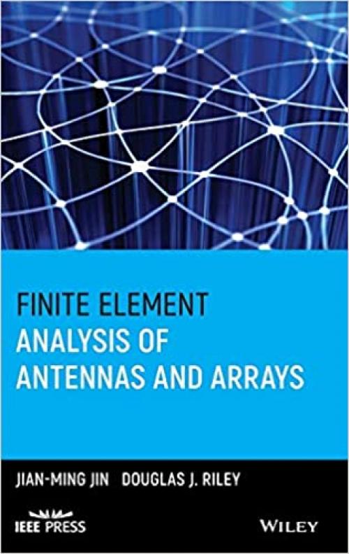  Finite Element Analysis of Antennas and Arrays 