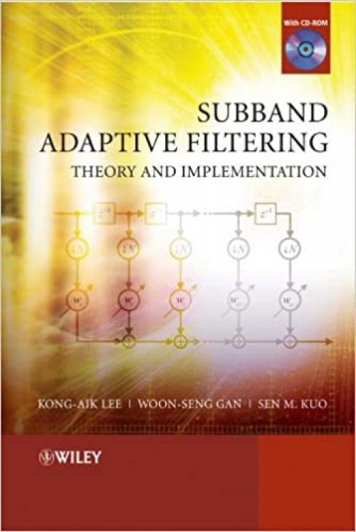  Subband Adaptive Filtering: Theory and Implementation 