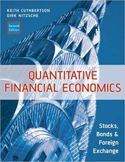  Quantitative Financial Economics: Stocks, Bonds and Foreign Exchange 