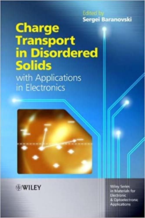  Charge Transport in Disordered Solids with Applications in Electronics 