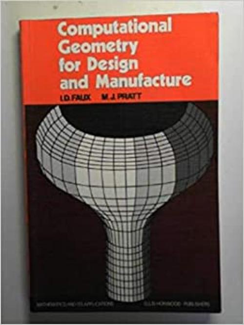  Computational Geometry for Design and Manufacture 