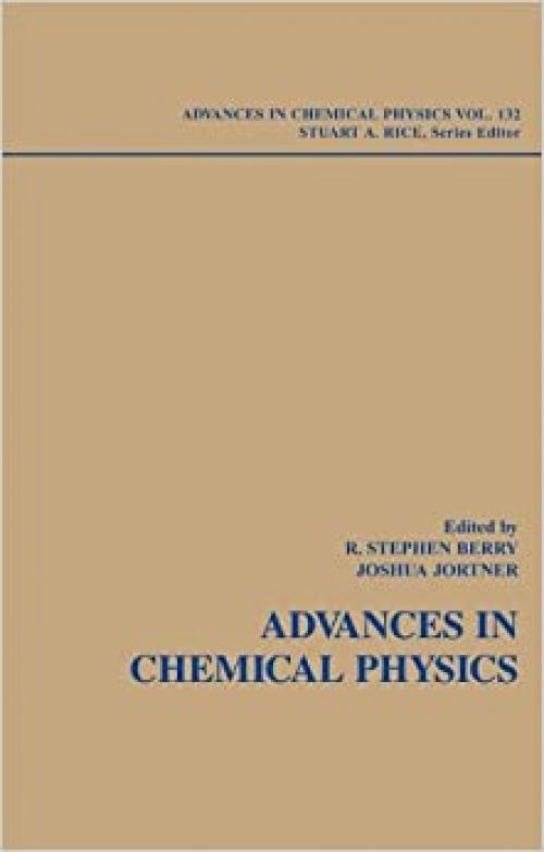  Adventures in Chemical Physics: A Special Volume of Advances in Chemical Physics 