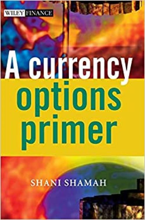 A Currency Options Primer 