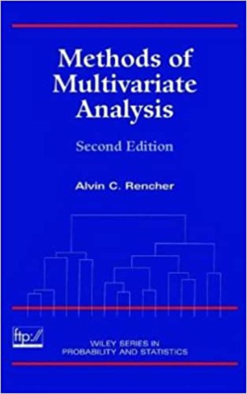  Methods of Multivariate Analysis (Wiley Series in Probability and Statistics) 