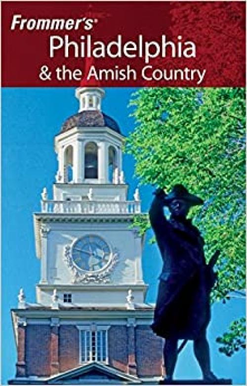  Frommer's Philadelphia & the Amish Country (Frommer's Complete Guides) 