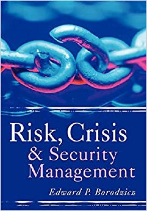  Risk, Crisis and Security Management 