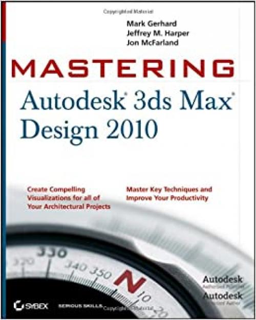  Mastering Autodesk 3ds Max Design 2010 