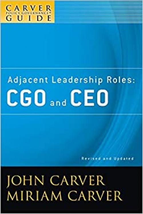  Adjacent Leadership Roles: CGO and CEO 