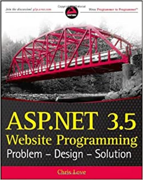  ASP.NET 3.5 Website Programming: Problem - Design - Solution 