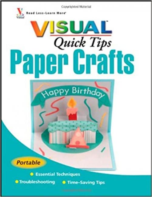  Paper Crafts VISUAL Quick Tips 