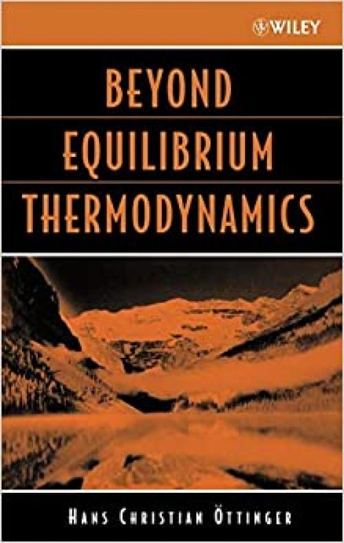  Beyond Equilibrium Thermodynamics 