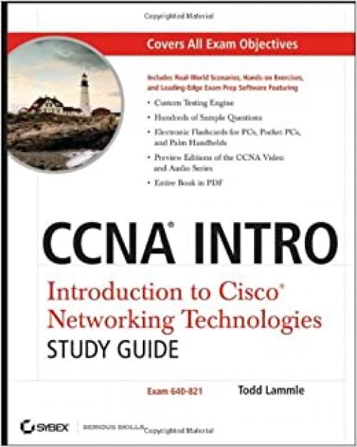  CCNA INTRO: Introduction to Cisco Networking Technologies Study Guide: Exam 640-821 