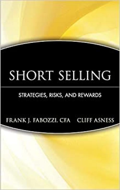  Short Selling: Strategies, Risks, and Rewards 