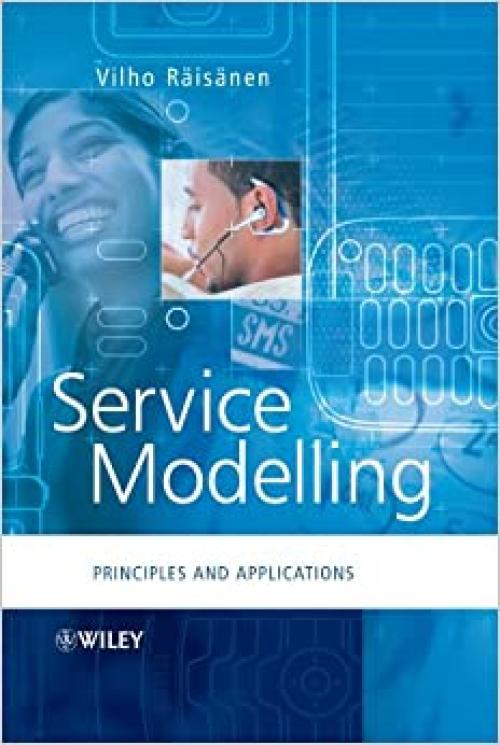  Service Modelling: Principles and Applications 