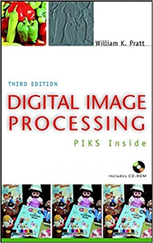  Digital Image Processing: PIKS Inside, 3rd Edition 