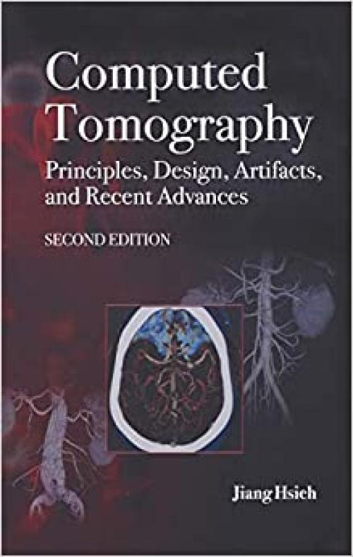  Computed Tomography Principles, Design, Artifacts, and Recent Advances 