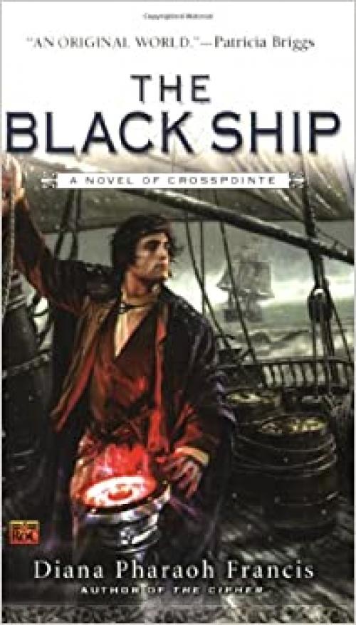  The Black Ship: A Novel of Crosspointe 