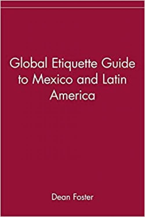  Global Etiquette Guide to Mexico and Latin America 