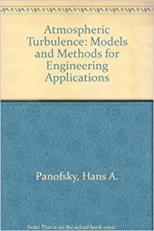  Atmospheric Turbulence: Models and Methods for Engineering Applications 