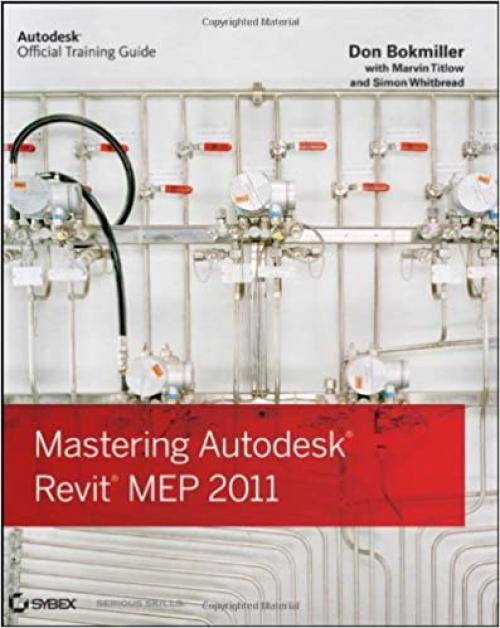  Mastering Autodesk Revit MEP 2011 