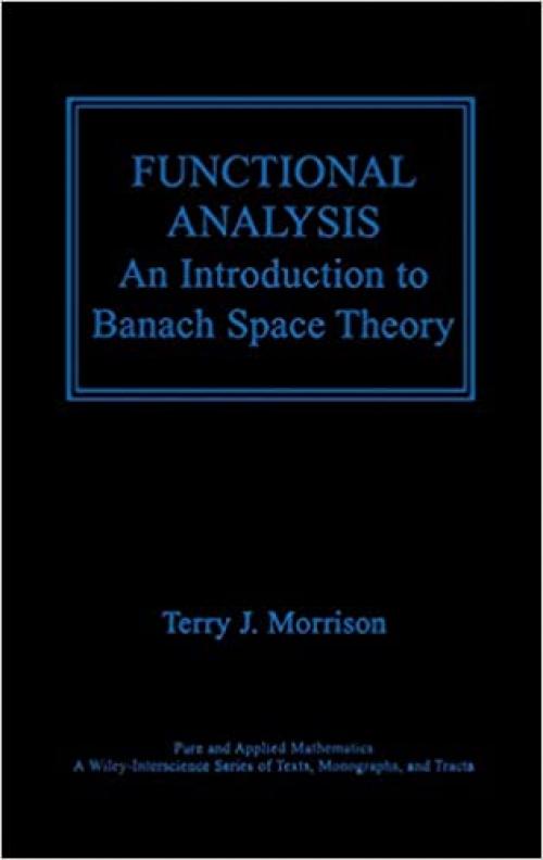  Functional Analysis: An Introduction to Banach Space Theory 