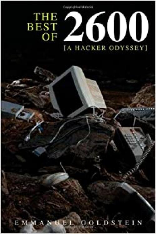  The Best of 2600: A Hacker Odyssey 