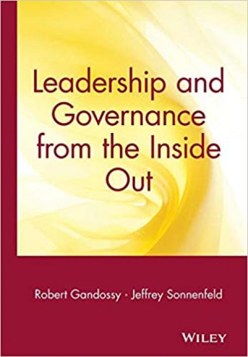  Leadership and Governance from the Inside Out 