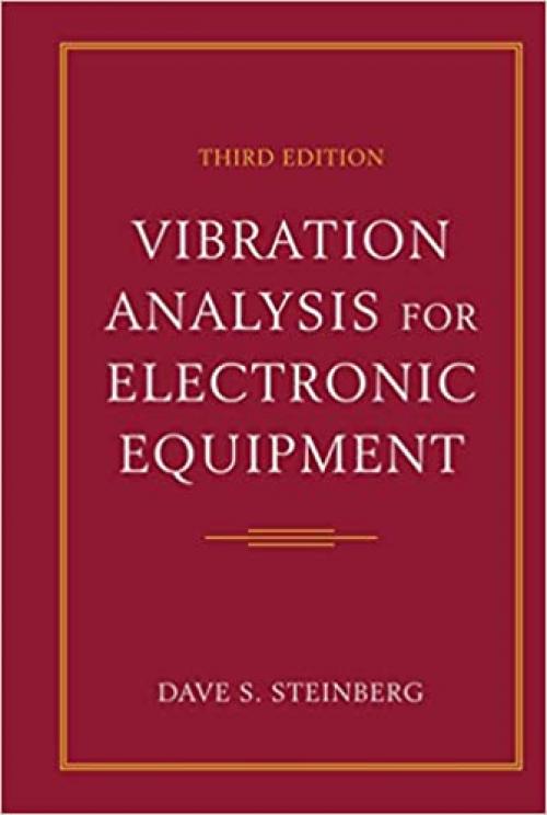  Vibration Analysis for Electronic Equipment, 3rd Edition 