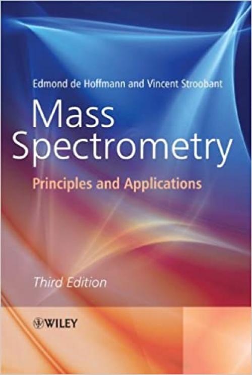  Mass Spectrometry: Principles and Applications 