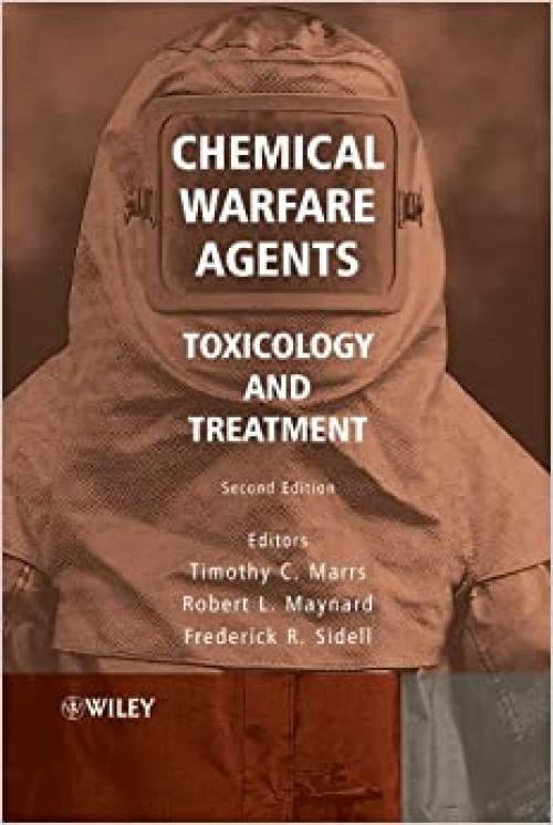  Chemical Warfare Agents: Toxicology and Treatment 