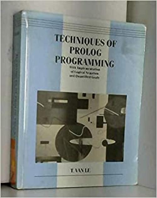  The Techniques of PROLOG Programming with Implementation of Logical Negation and Quantified Goals 