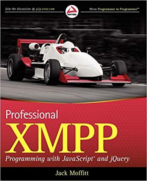  Professional XMPP Programming with JavaScript and jQuery 