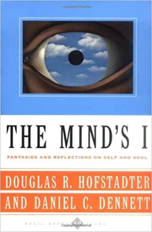  The Mind's I: Fantasies And Reflections On Self & Soul 