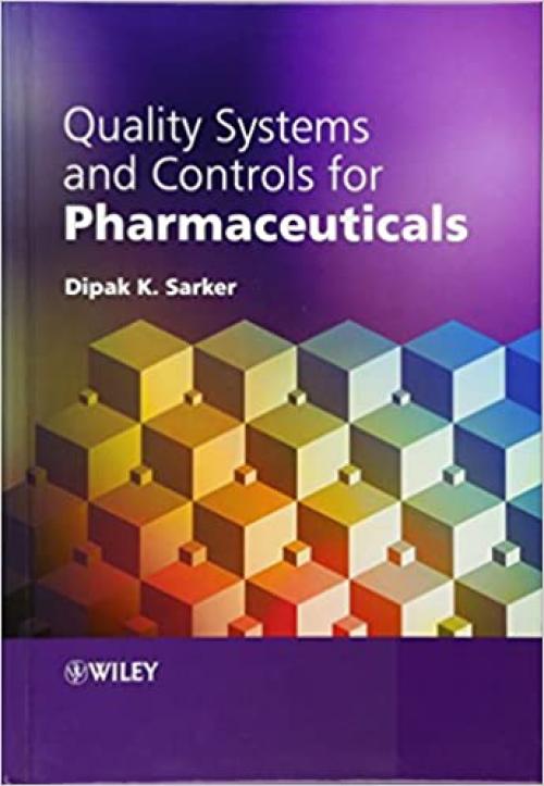  Quality Systems and Controls for Pharmaceuticals 