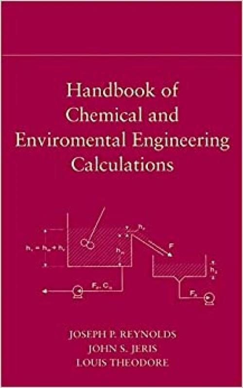  Handbook of Chemical and Environmental Engineering Calculations 