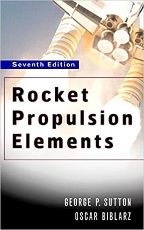  Rocket Propulsion Elements, 7th Edition 