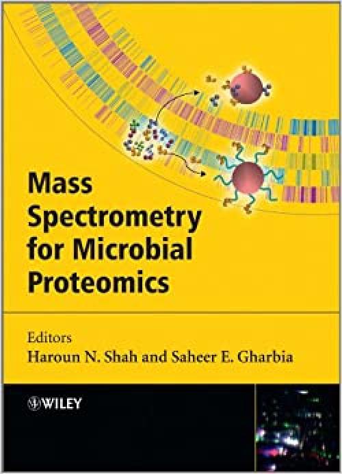  Mass Spectrometry for Microbial Proteomics 