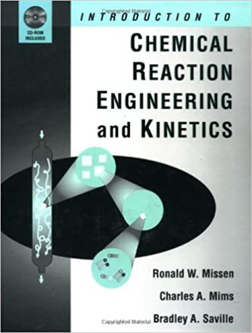  Introduction to Chemical Reaction Engineering and Kinetics 