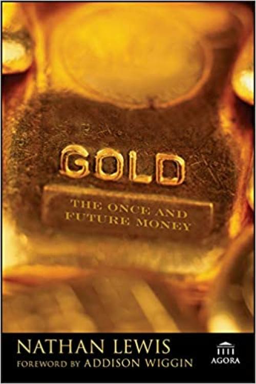  Gold: The Once and Future Money 