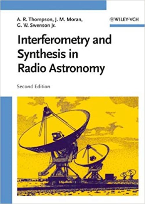  Interferometry and Synthesis in Radio Astronomy 