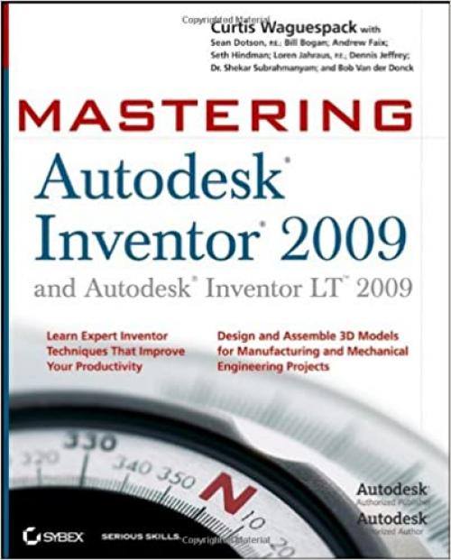  Mastering Autodesk Inventor 2009 and Autodesk Inventor LT 2009 