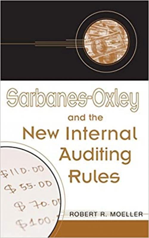  Sarbanes-Oxley and the New Internal Auditing Rules 